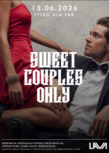13.06.26r  | SWEET COUPLES ONLY - DLA PAR I PARA