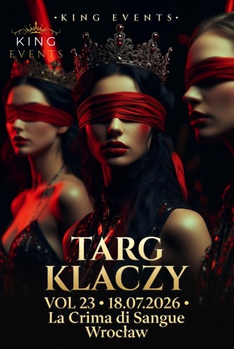 18.07.26r | TARG KLACZY WROCŁAW LaCrimadiSangue VOL.23