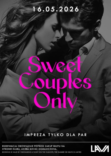 16.05.26r  | SWEET COUPLES ONLY - DLA PAR I PARA 
